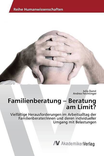 Familienberatung - Beratung am Limit?