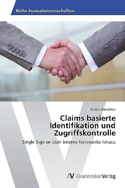 Claims basierte Identifikation und Zugriffskontrolle