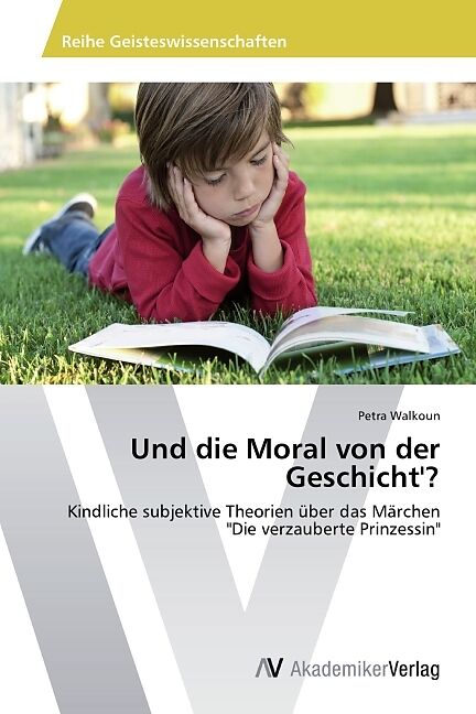 Und die Moral von der Geschicht'?
