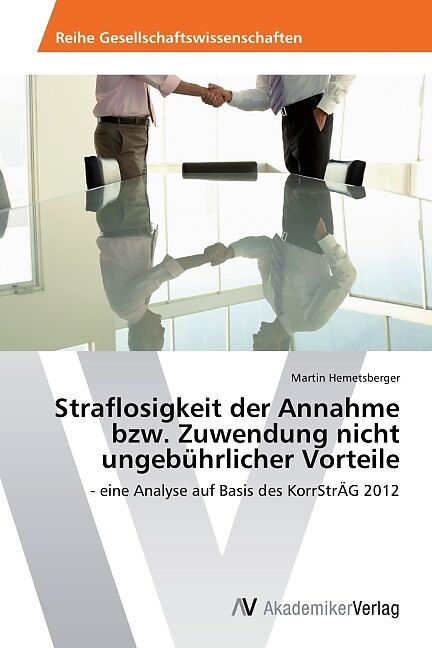 Straflosigkeit der Annahme bzw. Zuwendung nicht ungebührlicher Vorteile