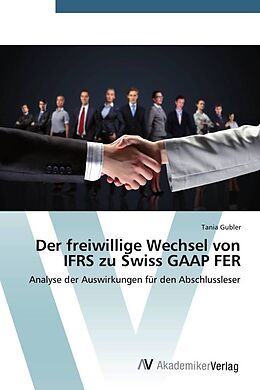Kartonierter Einband Der freiwillige Wechsel von IFRS zu Swiss GAAP FER von Tania Gubler