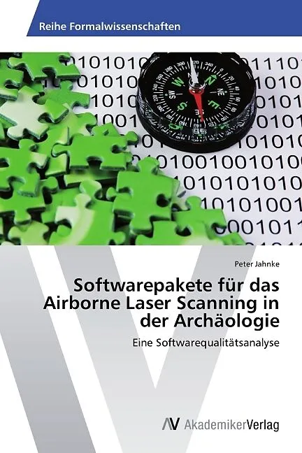 Softwarepakete für das Airborne Laser Scanning in der Archäologie