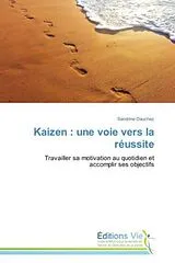 Kartonierter Einband (Kt) Kaizen : une voie vers la réussite von Sandrine Dauchez
