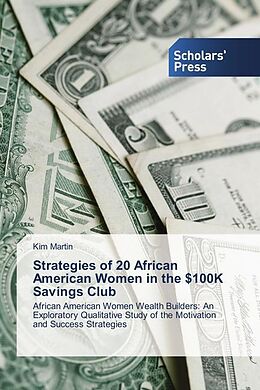 Kartonierter Einband Strategies of 20 African American Women in the $100K Savings Club von Kim Martin