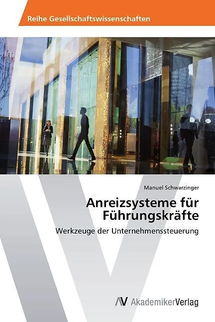 Anreizsysteme für Führungskräfte
