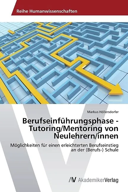 Berufseinführungsphase - Tutoring/Mentoring von Neulehrern/innen