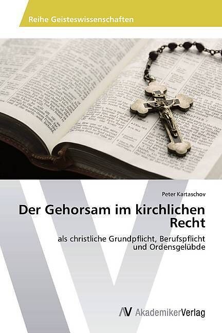Der Gehorsam im kirchlichen Recht