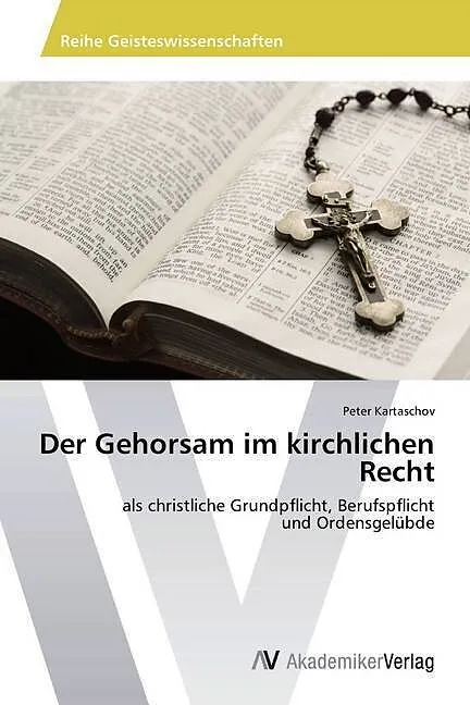 Der Gehorsam im kirchlichen Recht