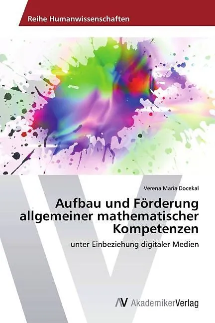 Aufbau und Förderung allgemeiner mathematischer Kompetenzen