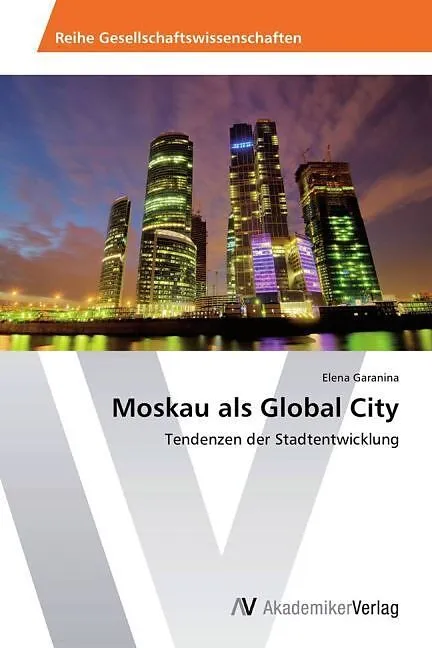 Moskau als Global City