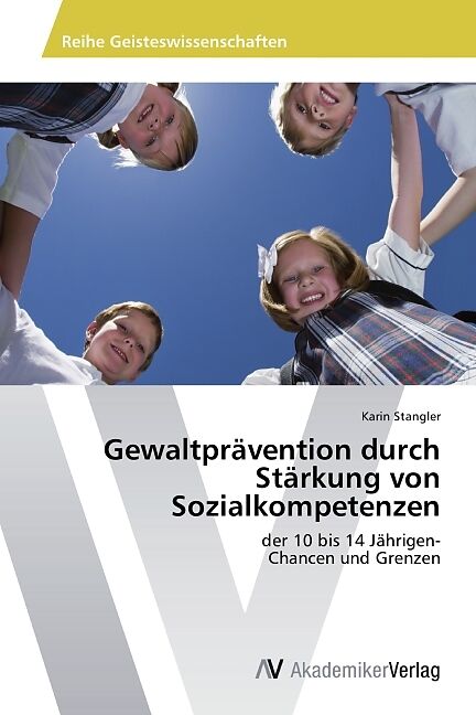 Gewaltprävention durch Stärkung von Sozialkompetenzen
