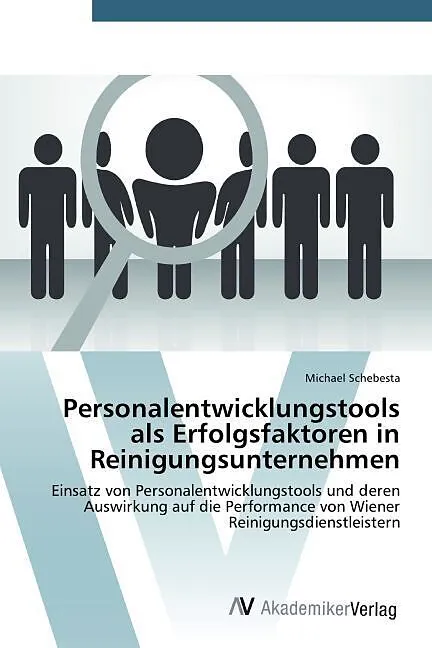 Personalentwicklungstools als Erfolgsfaktoren in Reinigungsunternehmen