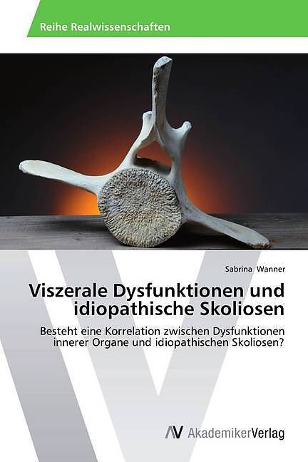 Viszerale Dysfunktionen und idiopathische Skoliosen
