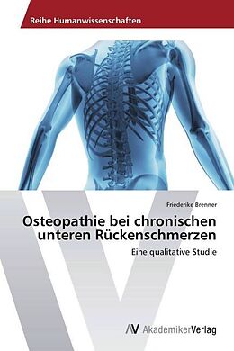 Kartonierter Einband Osteopathie bei chronischen unteren Rückenschmerzen von Friederike Brenner