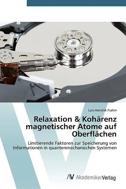 Relaxation & Kohärenz magnetischer Atome auf Oberflächen