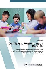 Kartonierter Einband Das Talent Portfolio nach Renzulli von Elke Malek