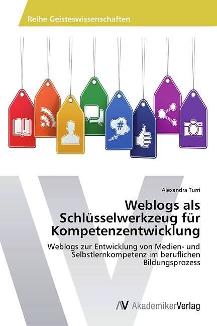 Weblogs als Schlüsselwerkzeug für Kompetenzentwicklung
