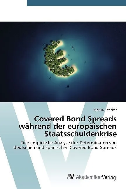 Covered Bond Spreads während der europäischen Staatsschuldenkrise