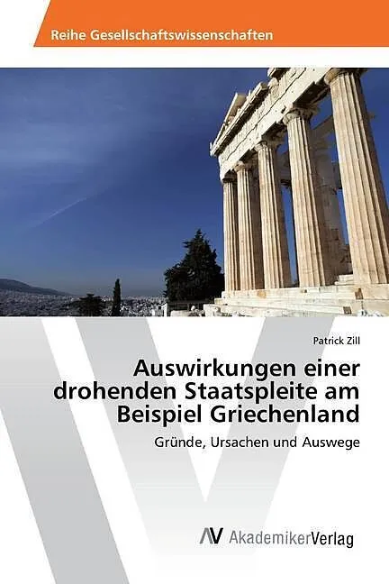 Auswirkungen einer drohenden Staatspleite am Beispiel Griechenland