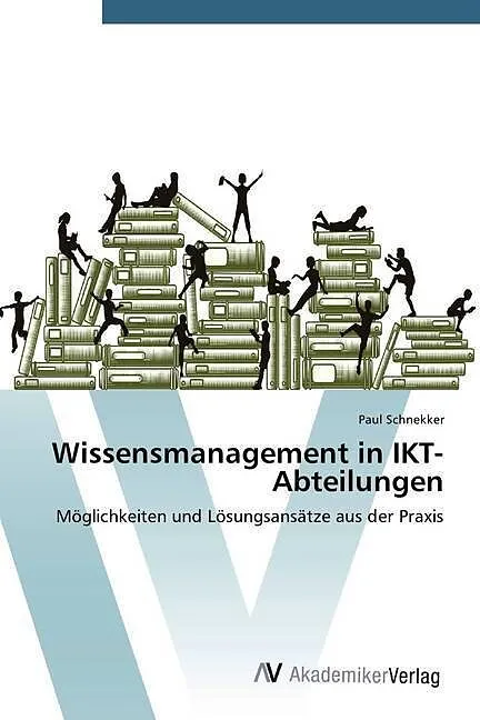 Wissensmanagement in IKT-Abteilungen