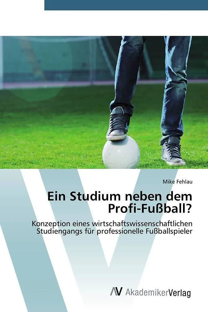 Ein Studium neben dem Profi-Fußball?