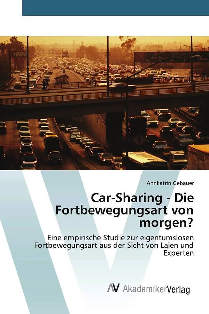 Car-Sharing - Die Fortbewegungsart von morgen?