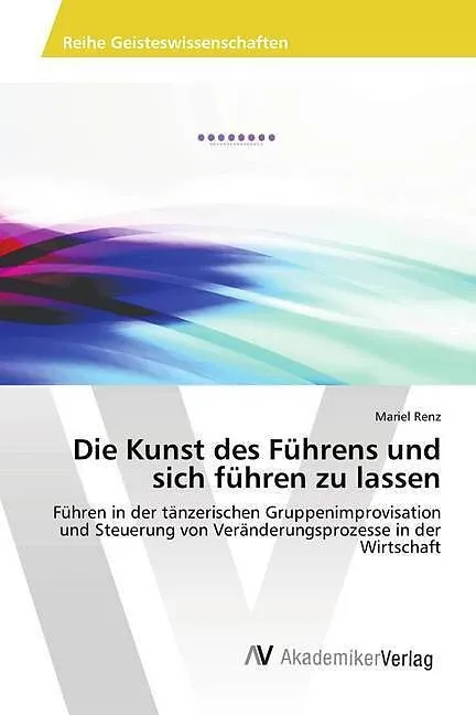 Die Kunst des Führens und sich führen zu lassen