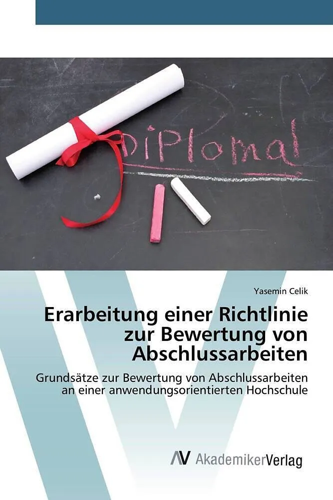Erarbeitung einer Richtlinie zur Bewertung von Abschlussarbeiten