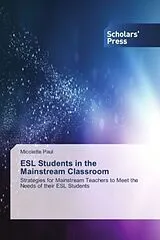 Kartonierter Einband (Kt) ESL Students in the Mainstream Classroom von Micolette Paul