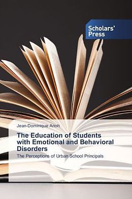 Couverture cartonnée The Education of Students with Emotional and Behavioral Disorders de Jean-Dominique Anoh
