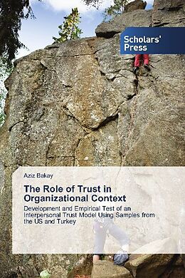 Kartonierter Einband The Role of Trust in Organizational Context von Aziz Bakay