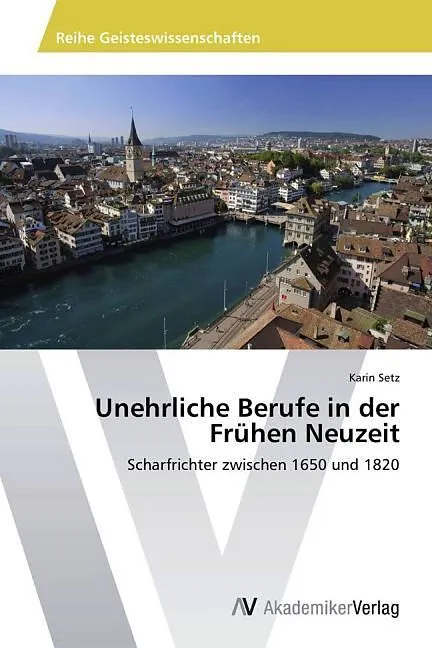 Unehrliche Berufe in der Frühen Neuzeit