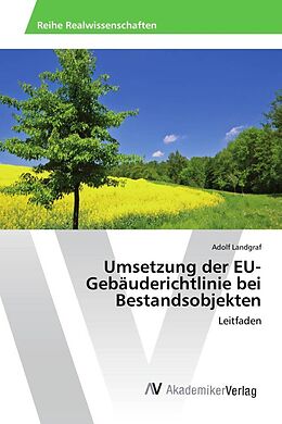 Kartonierter Einband Umsetzung der EU-Gebäuderichtlinie bei Bestandsobjekten von Adolf Landgraf