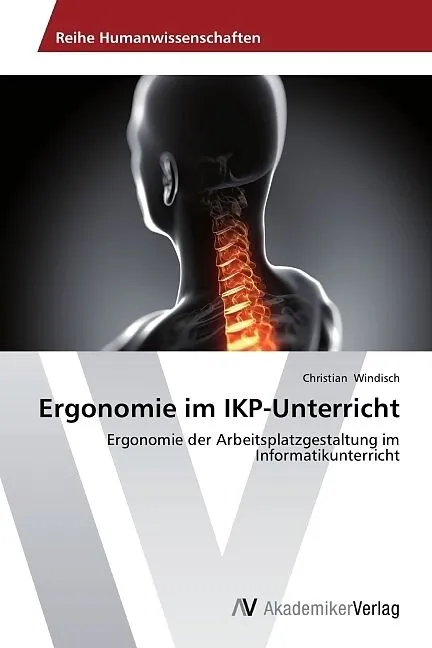 Ergonomie im IKP-Unterricht