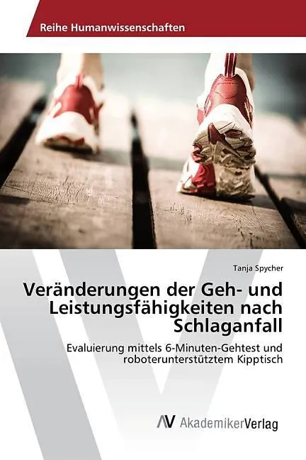 Veränderungen der Geh- und Leistungsfähigkeiten nach Schlaganfall