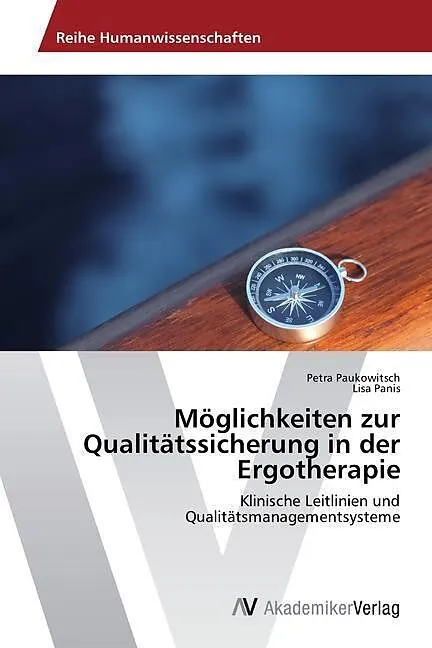 Möglichkeiten zur Qualitätssicherung in der Ergotherapie