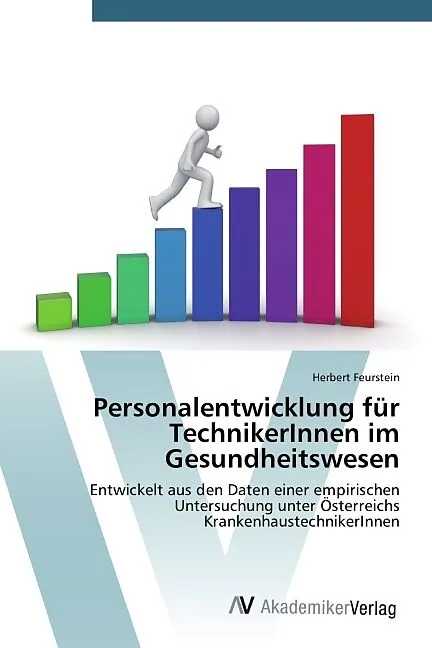 Personalentwicklung für TechnikerInnen im Gesundheitswesen