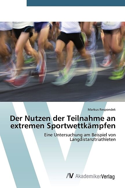 Der Nutzen der Teilnahme an extremen Sportwettkämpfen