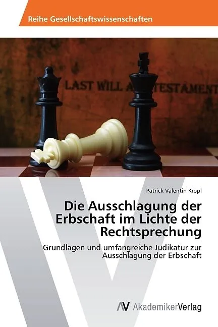 Die Ausschlagung der Erbschaft im Lichte der Rechtsprechung