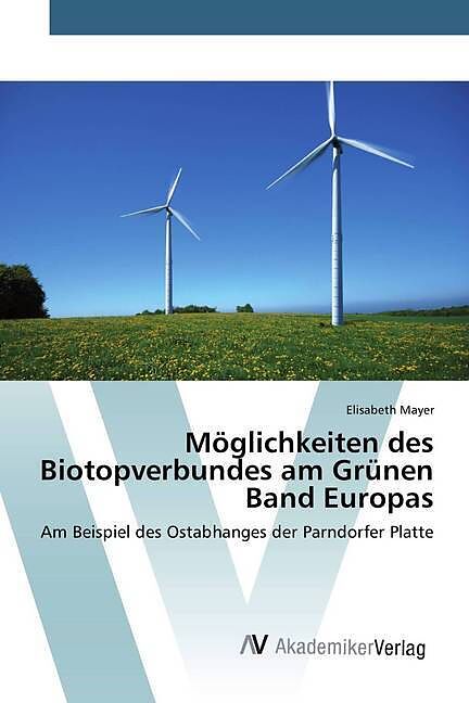 Möglichkeiten des Biotopverbundes am Grünen Band Europas