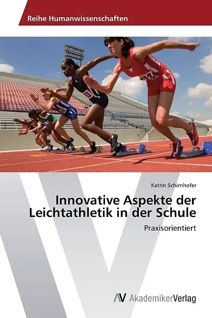 Innovative Aspekte der Leichtathletik in der Schule