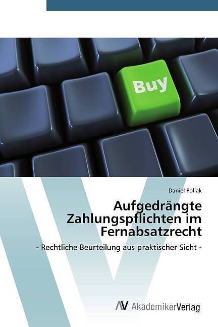 Aufgedrängte Zahlungspflichten im Fernabsatzrecht