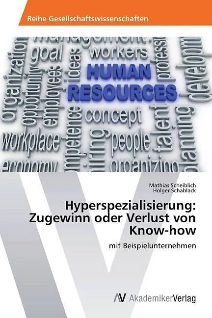 Hyperspezialisierung: Zugewinn oder Verlust von Know-how