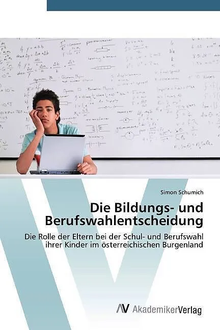 Die Bildungs- und Berufswahlentscheidung