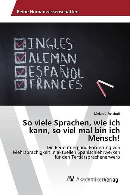 So viele Sprachen, wie ich kann, so viel mal bin ich Mensch!