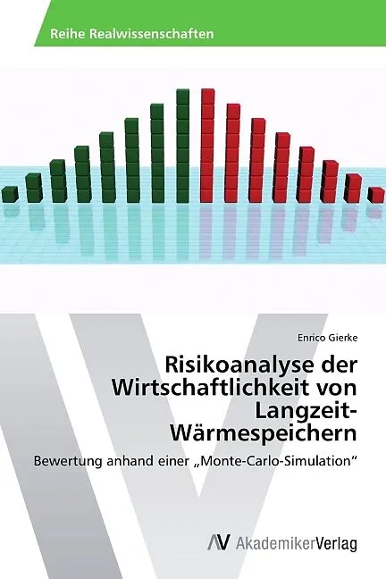 Risikoanalyse der Wirtschaftlichkeit von Langzeit- Wärmespeichern
