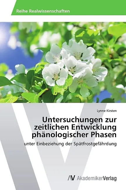 Untersuchungen zur zeitlichen Entwicklung phänologischer Phasen
