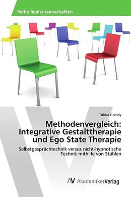 Kartonierter Einband Methodenvergleich: Integrative Gestalttherapie und Ego State Therapie von Tobias Grandy