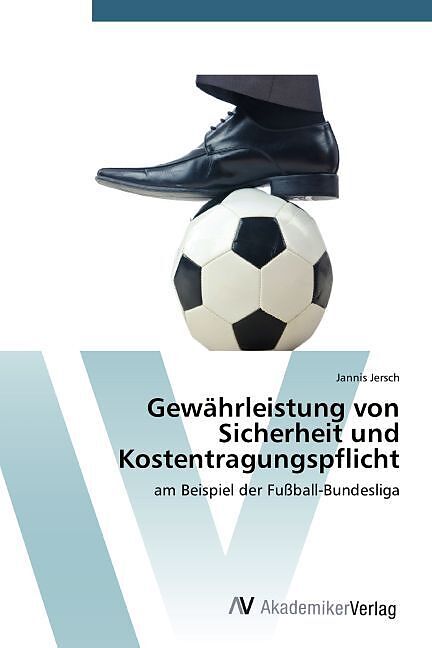 Gewährleistung von Sicherheit und Kostentragungspflicht