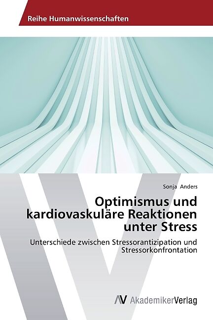 Optimismus und kardiovaskuläre Reaktionen unter Stress